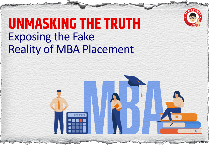 Unmasking the Truth: Exposing the Fake Reality of MBA Placement